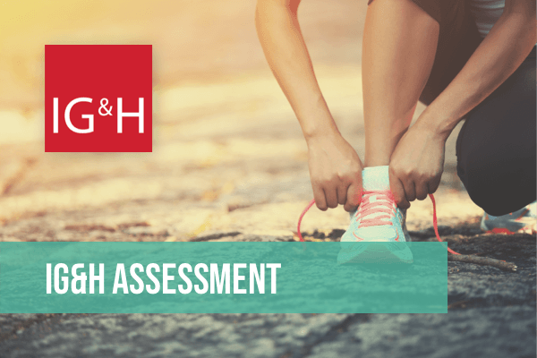 IG&H assessment